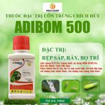 Trừ Bọ Chích Hút Adibom 500 – Chuyên Trừ Bọ Gây Hại Cho Cây